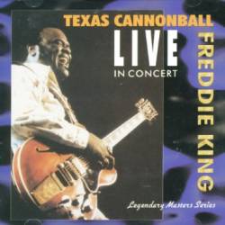 Freddie King : Live in Concert